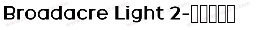 Broadacre Light 2字体转换
